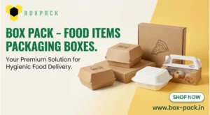 Food Packaging Boxes Manufacturers in Gujarat